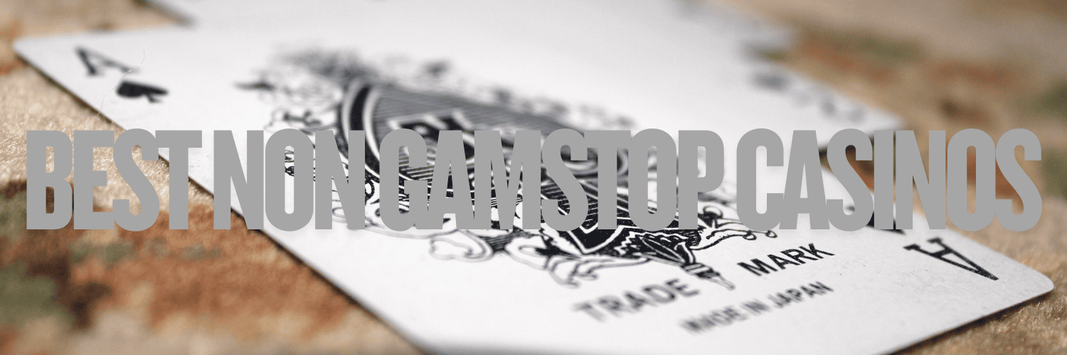 Non GamStop Casinos for UK Players Your Ultimate Guide -2069448106