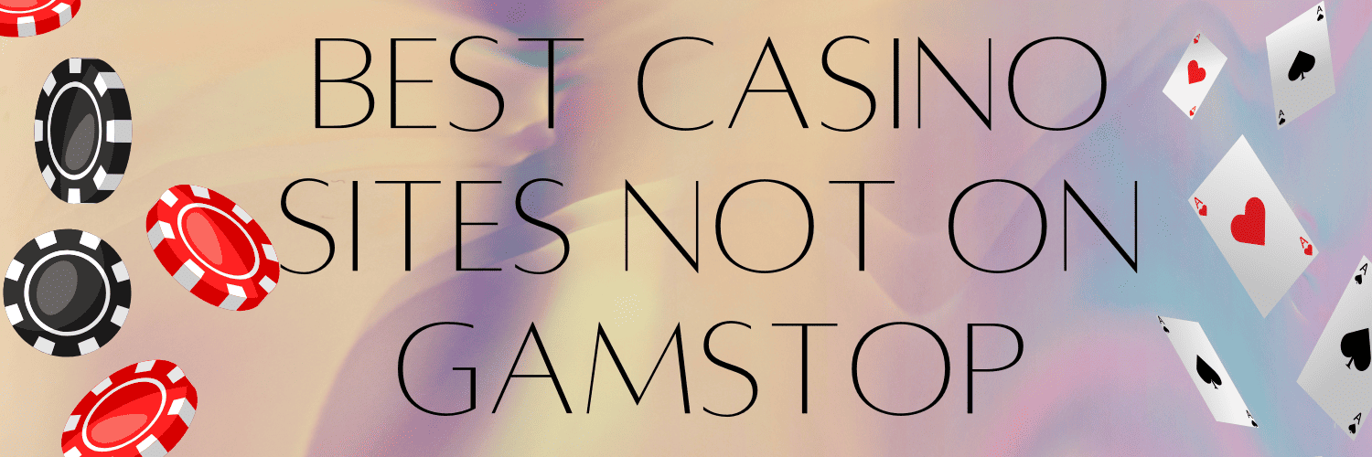 Discovering Online Casinos Not on GamStop The Ultimate Guide